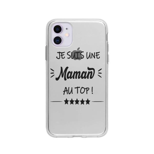 Coque Pour iPhone 11 "Maman au Top" - Coque Wiqeo 10€-15€, Géraud Fournier, iPhone 11, Mignon Wiqeo, Déstockeur de Coques Pour iPhone
