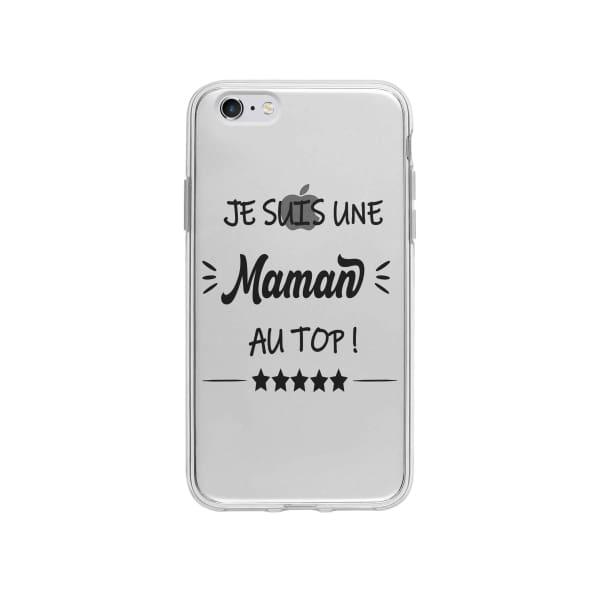 Coque Pour iPhone 6S Plus "Maman au Top" - Coque Wiqeo 5€-10€, Géraud Fournier, iPhone 6S Plus, Mignon Wiqeo, Déstockeur de Coques Pour iPhone