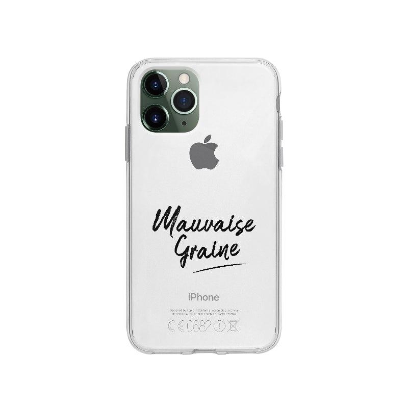 Coque Mauvaise Graine pour iPhone 11 Pro - Coque Wiqeo 10€-15€, Alais B, Expression, Français, Humour, iPhone 11 Pro Wiqeo, Déstockeur de Coques Pour iPhone