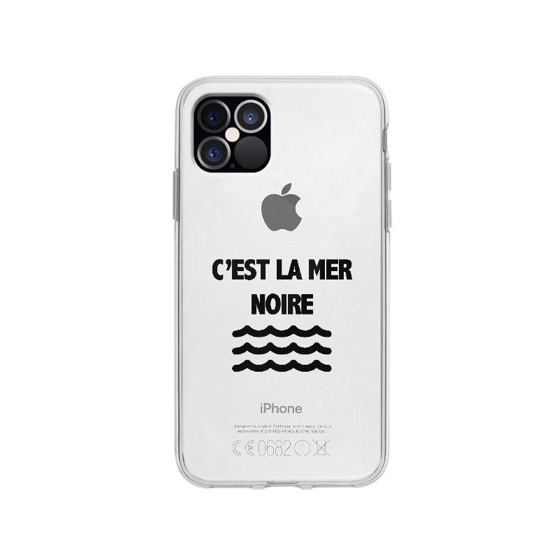 Coque C'est La Mer Noire pour iPhone 12 Pro - Coque Wiqeo 10€-15€, Drôle, Expression, Français, iPhone 12 Pro, Iris D, Jeu, Mots Wiqeo, Déstockeur de Coques Pour iPhone