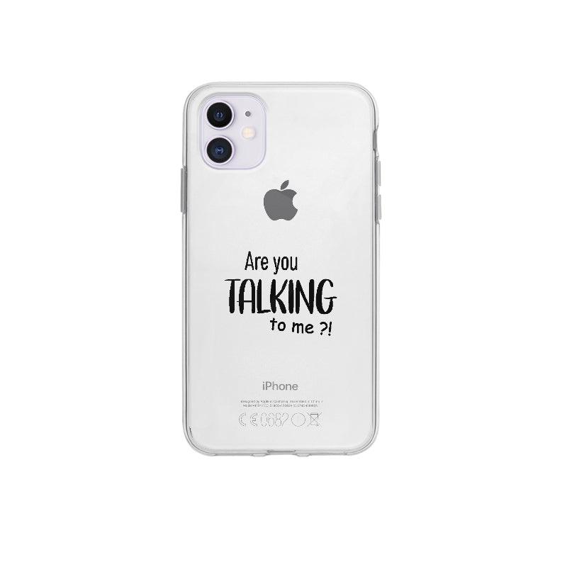 Coque Are You Talking To Me pour iPhone 12 - Coque Wiqeo 10€-15€, Anglais, Damien S, Expression, Humour, iPhone 12 Wiqeo, Déstockeur de Coques Pour iPhone