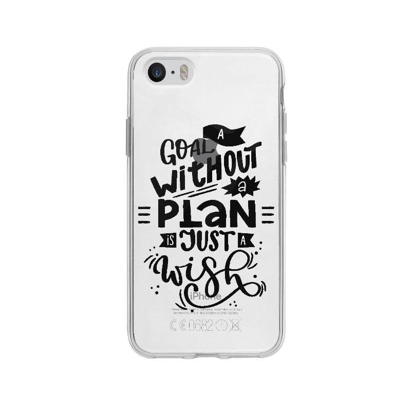 Coque A Goal Without A Plan Is Just A Wish pour iPhone 5S - Coque Wiqeo 5€-10€, Alice A, Anglais, Citation, Expression, iPhone 5S, Motivation, Quote Wiqeo, Déstockeur de Coques Pour iPhone