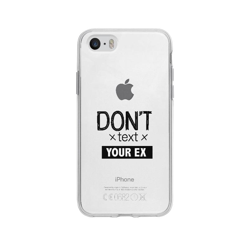 Coque Don't Text Your Ex pour iPhone 5S - Coque Wiqeo 5€-10€, Alexis G, Anglais, Expression, Humour, iPhone 5S Wiqeo, Déstockeur de Coques Pour iPhone