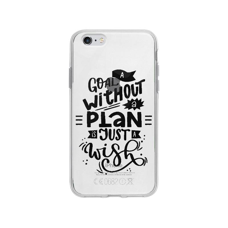 Coque A Goal Without A Plan Is Just A Wish pour iPhone 6 Plus - Coque Wiqeo 5€-10€, Alice A, Anglais, Citation, Expression, iPhone 6 Plus, Motivation, Quote Wiqeo, Déstockeur de Coques Pour iPhone