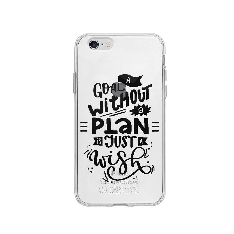 Coque A Goal Without A Plan Is Just A Wish pour iPhone 6 - Coque Wiqeo 5€-10€, Alice A, Anglais, Citation, Expression, iPhone 6, Motivation, Quote Wiqeo, Déstockeur de Coques Pour iPhone