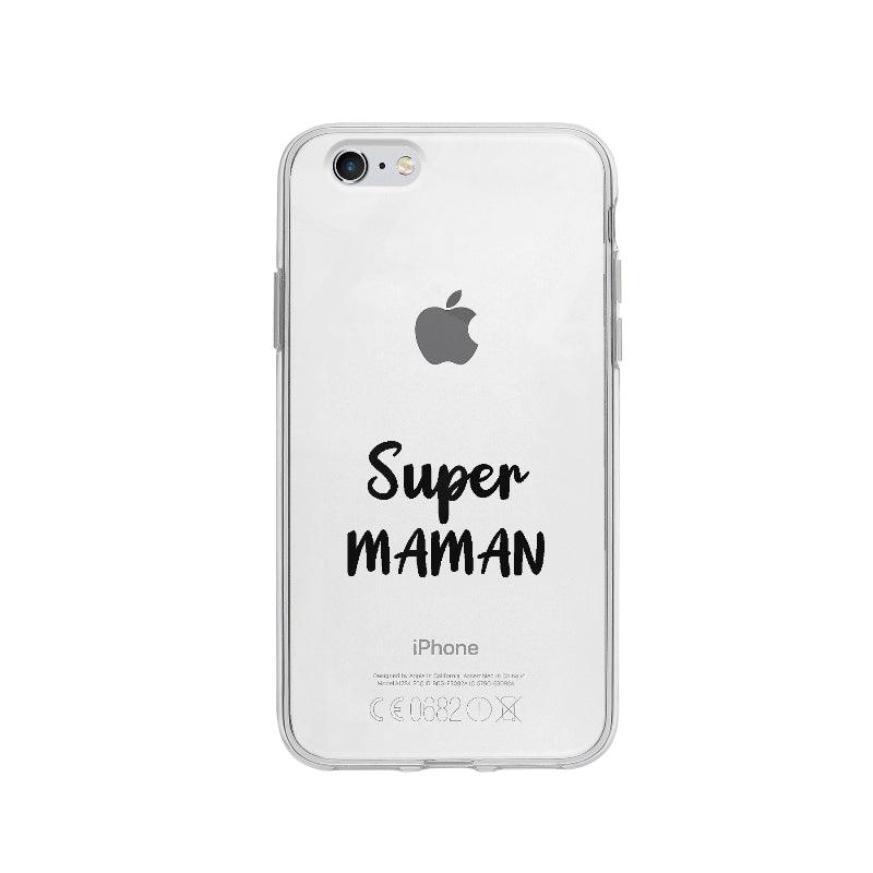 Coque Super Maman pour iPhone 6 - Coque Wiqeo 5€-10€, Amour, Andy J, Expression, Fierté, Français, iPhone 6, Tempérament Wiqeo, Déstockeur de Coques Pour iPhone
