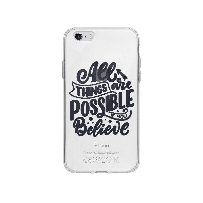 Coque All Things Are Possible If You Believe pour iPhone 6S Plus - Coque Wiqeo 5€-10€, Andy J, Anglais, Citation, Expression, iPhone 6S Plus, Motivation, Quote Wiqeo, Déstockeur de Coques Pour iPhone