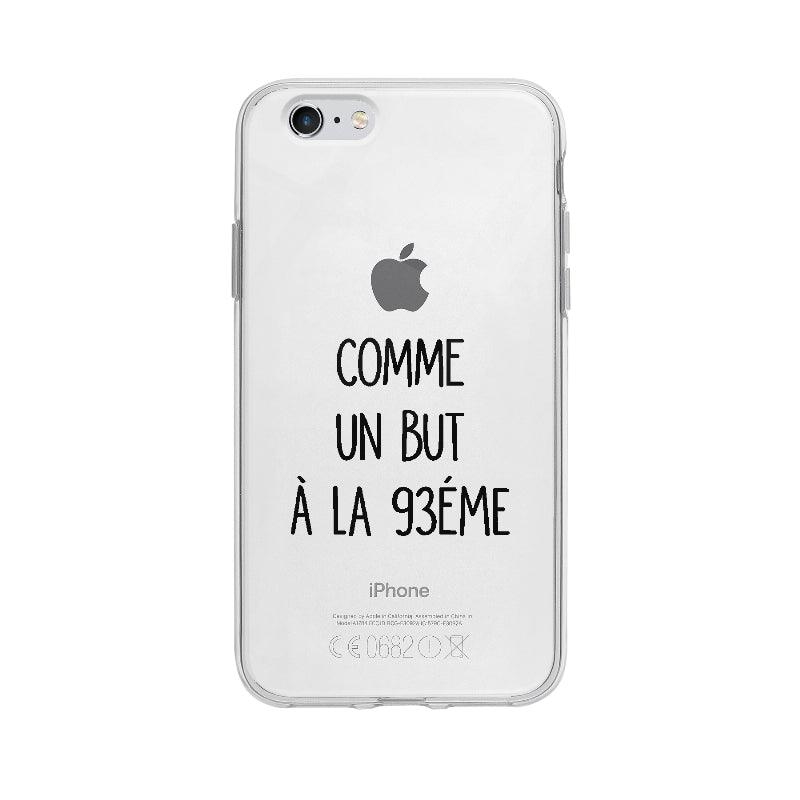 Coque Comme Un But A La 93ème pour iPhone 6S - Coque Wiqeo 5€-10€, Axel L, Drôle, Expression, Français, iPhone 6S Wiqeo, Déstockeur de Coques Pour iPhone