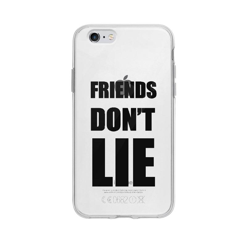 Coque Friends Don't Lie pour iPhone 6S - Coque Wiqeo 5€-10€, Anais G, Anglais, Expression, iPhone 6S, Pensée Wiqeo, Déstockeur de Coques Pour iPhone