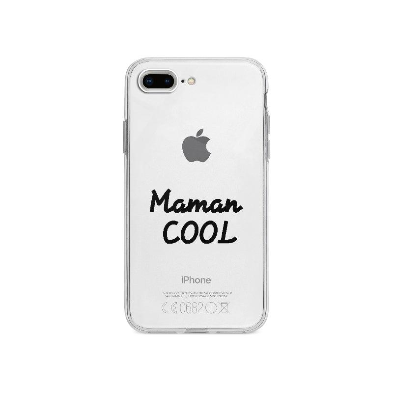 Coque Maman Cool pour iPhone 7 Plus - Coque Wiqeo 10€-15€, Amour, Expression, Fierté, Français, Hector P, iPhone 7 Plus, Tempérament Wiqeo, Déstockeur de Coques Pour iPhone