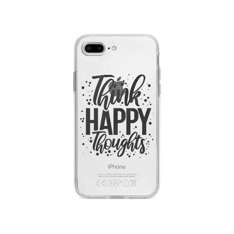 Coque Think Happy Thoughts pour iPhone 7 Plus - Coque Wiqeo 10€-15€, Amelie Q, Anglais, Citation, Expression, iPhone 7 Plus, Motivation, Quote Wiqeo, Déstockeur de Coques Pour iPhone