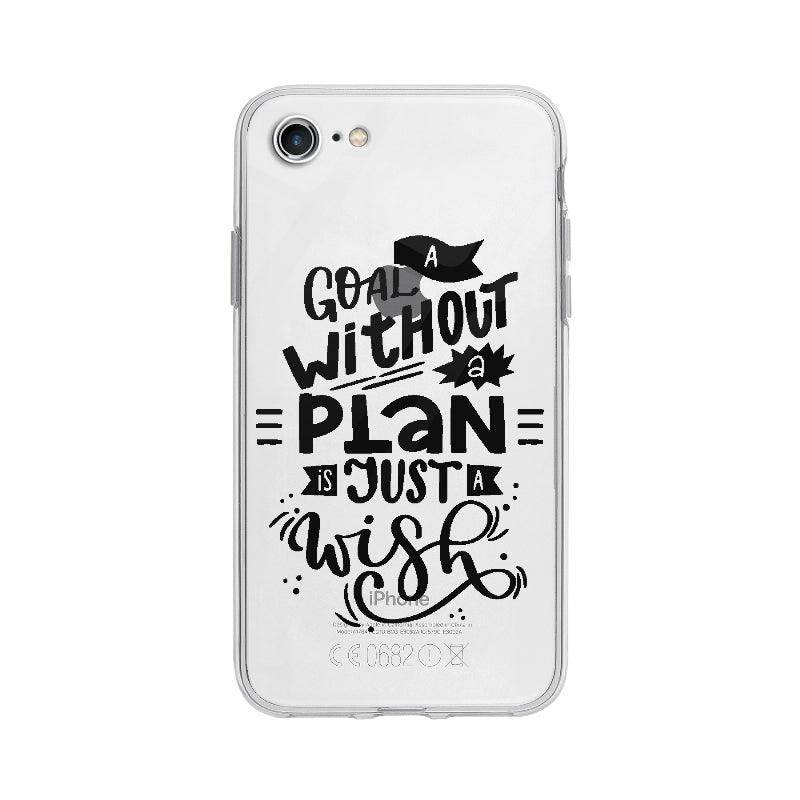 Coque A Goal Without A Plan Is Just A Wish pour iPhone 7 - Coque Wiqeo 10€-15€, Alice A, Anglais, Citation, Expression, iPhone 7, Motivation, Quote Wiqeo, Déstockeur de Coques Pour iPhone