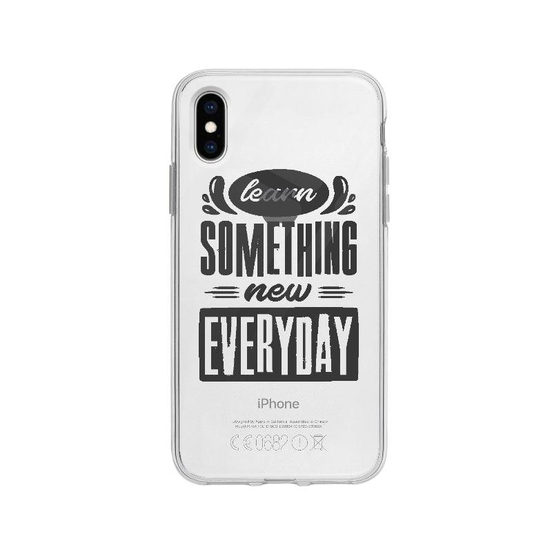 Coque Learn Something New Everyday pour iPhone X - Coque Wiqeo 10€-15€, Anglais, Chantal W, Citation, Expression, iPhone X, Motivation, Quote Wiqeo, Déstockeur de Coques Pour iPhone